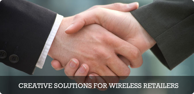 Creative Solutions for Wireless Retailers
